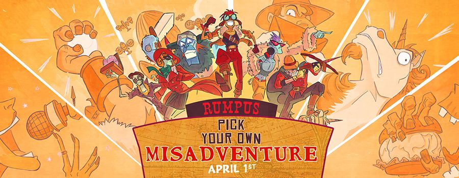 Rumpus: Pick your own misadventure