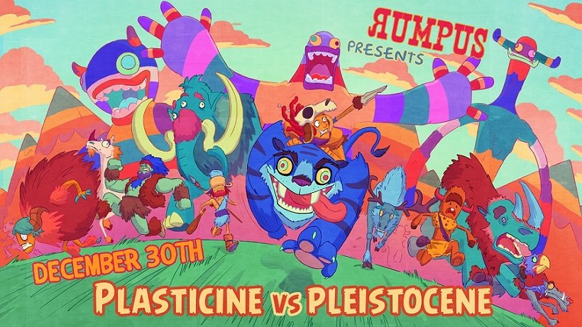 Rumpus: Plasticine vs Pleistocine